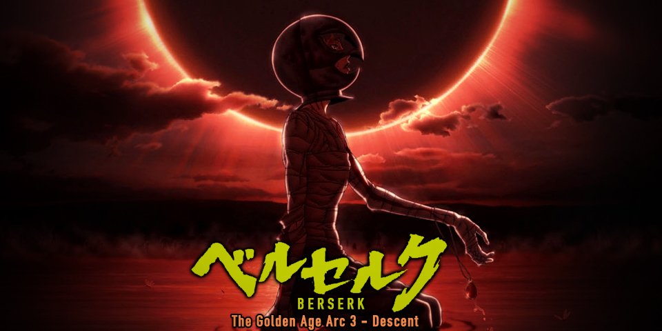 Phim Berserk: The Golden Age Arc III - Descent-Kỵ Sỹ Đen III